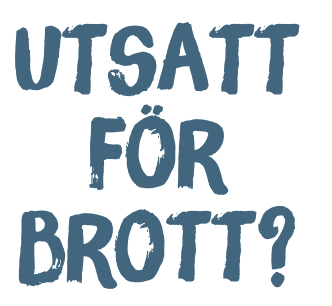 Utsatt för brott? Hjälp oss sprida information om hur brottsoffer, vittnen och anhöriga kan få gratis stöd.